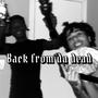 Back From Da Dead (Explicit)