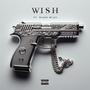 Wish (feat. NIKKO MILES) [Explicit]