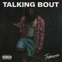Talking Bout (Explicit)
