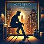 Yo Te Pienso