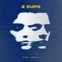 2 Cups (feat. LUKK-G) [Explicit]