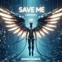 Save Me (Remix)