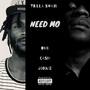 Need Mo (Explicit)