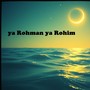 ya rohman ya rohim