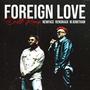 Foreign Love (Drill Remix)