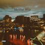 Mental War (Explicit)