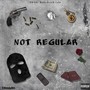 Not Regular (Explicit)