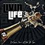 Livin Life (feat. Lil Nate Tha Goer) [Explicit]