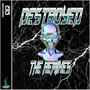 Destroyed (The Remixes)