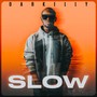 Slow