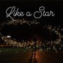 Like a Star (Explicit)