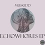 Echowhores EP (Explicit)