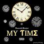 My Time (Explicit)