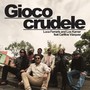 Gioco crudele (feat. Carlitos Vázquez) [Explicit]