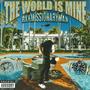 THE WORLD IS MINE (Explicit)