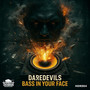 Bass in Your Face