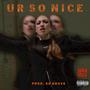 Ur So Nice (Explicit)