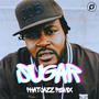 Sugar (Remix) [Gimme Some] [Explicit]