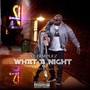 What a Night (Explicit)