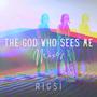 The God Who Sees Me (Mixes)