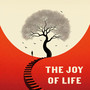 The Joy of Life