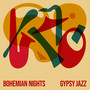 Bohemian Nights: Gypsy Jazz