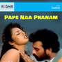 Pape Naa Pranam (Original Motion Picture Soundtrack)