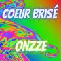 Coeur Brisé (Explicit)