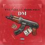 DM (feat. Mgng.Velt) [Explicit]