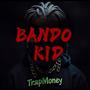 Bando Kid (feat. FNDG & Broke) [Explicit]