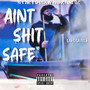 Aint **** Safe (Explicit)