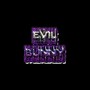 Evil Bunny (Explicit)