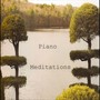 Piano Meditations