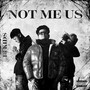 Not me us (feat. tombi jerk, Calpas & knit) [Explicit]