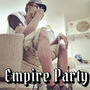 Empire Party