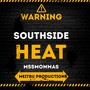 Southside Heat (Explicit)