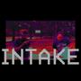 Intake (feat. Supa Soda) [Explicit]