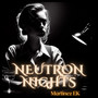 Neutron Nights