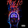 Toxic Vibes 3 (Explicit)