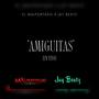 Amiguitas (En Vivo) (feat. Jay Beatz) [Explicit]