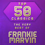 Top 50 Classics - The Very Best of Frankie Marvin