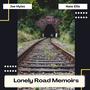 Lonely Road Memoirs (Explicit)