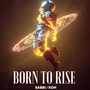 Born to Rise