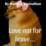 Love is not for Leave