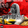 Ghetto Love (feat. Pedro Styles) [Explicit]