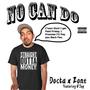 No Can Do (feat. O'Jay) [Explicit]