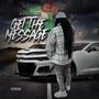 Get The Message (Explicit)