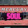 Mercury Soul