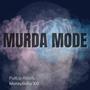 Murda Mode (Explicit)