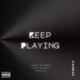 Keep Playin (feat. Godz Prodigy & Prince JG) [Explicit]